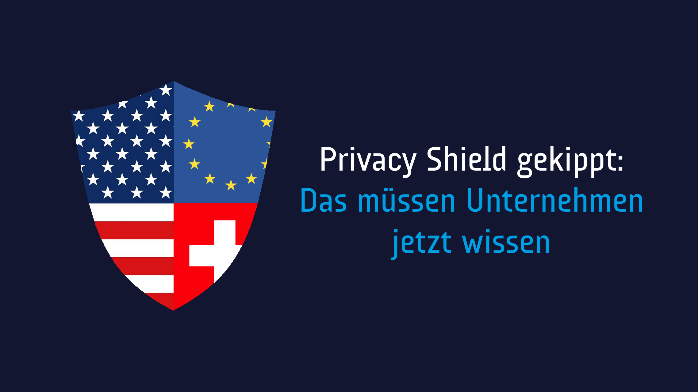 cyberTREFF digital: "Privacy Shield gekippt: Das müssen Unternehmen jetzt wissen"
